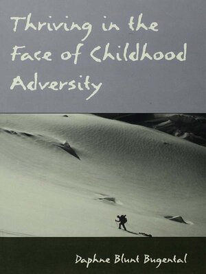 cover image of Thriving in the Face of Childhood Adversity